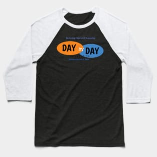 Day By Day Foundation Baseball T-Shirt